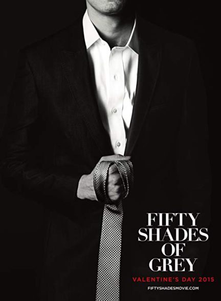 دانلود فیلم Fifty Shades of Grey 2015 – پنجاه طیف خاکستری
