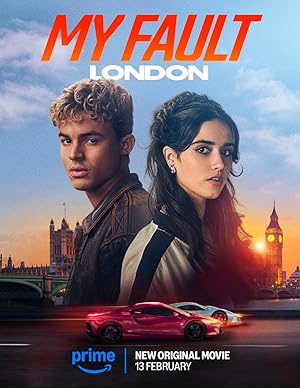 دانلود فیلم My Fault: London 2025 – اشتباه من: لندن